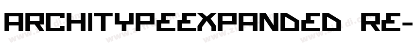 ArchiTypeExpanded Re字体转换 ArchiTypeExpanded Re字体转换